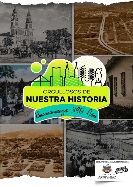 Bucaramanga orgullo de ciudad - Orgullosos de nuestra historia