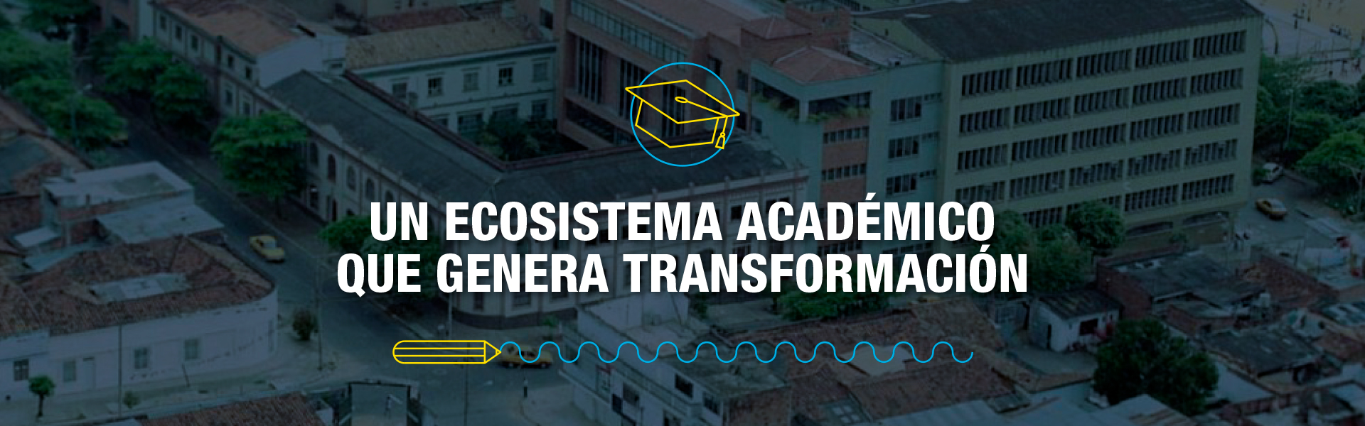 Un ecosistema académico que genera transformación