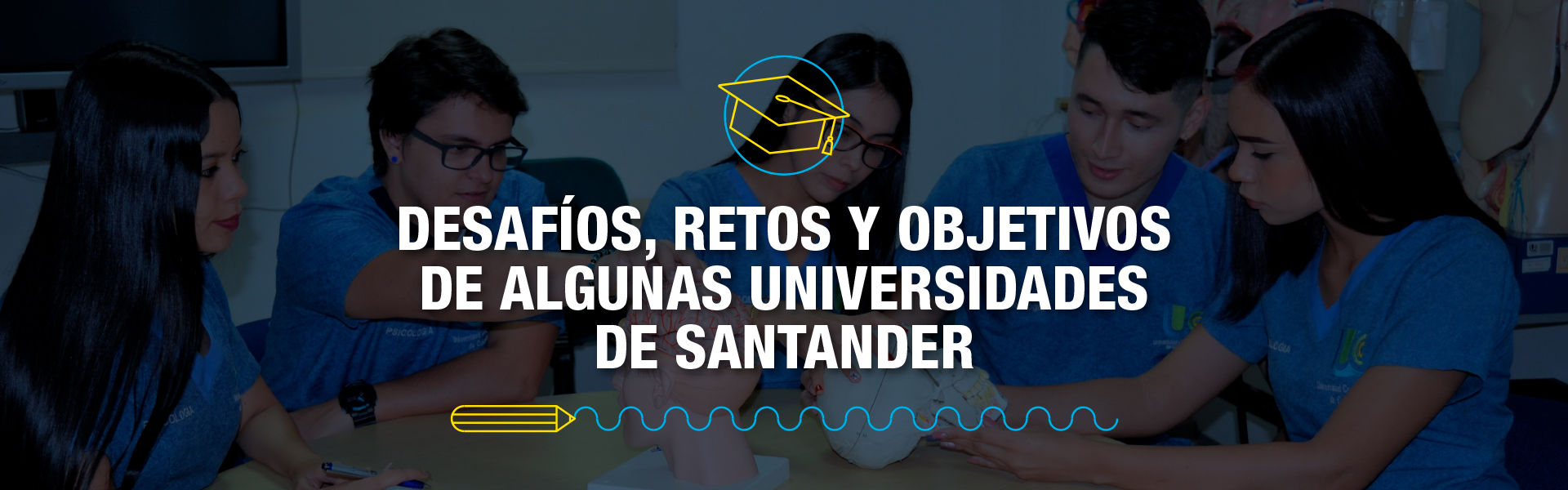 Desafíos, retos y objetivos de algunas universidades de Santander