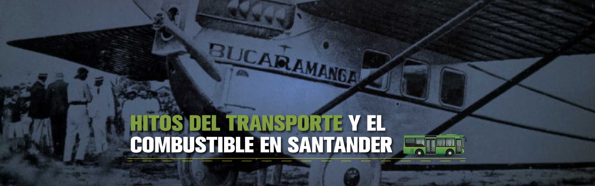 Línea de tiempo: Principales hechos e hitos del transporte y los combustibles en Santander