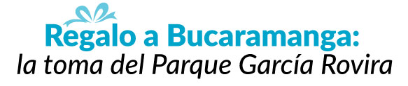 regalo, feliz, cumpleaños, Bucaramanga, #FelizCumpleañosBucaramanga, parque, García, Rovira